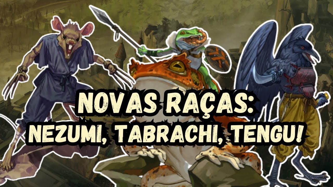 Tormenta 20: Ameaças de Arton - NEZUMI, OGRO, ORC, TENGU E MAIS! (Parte 4)