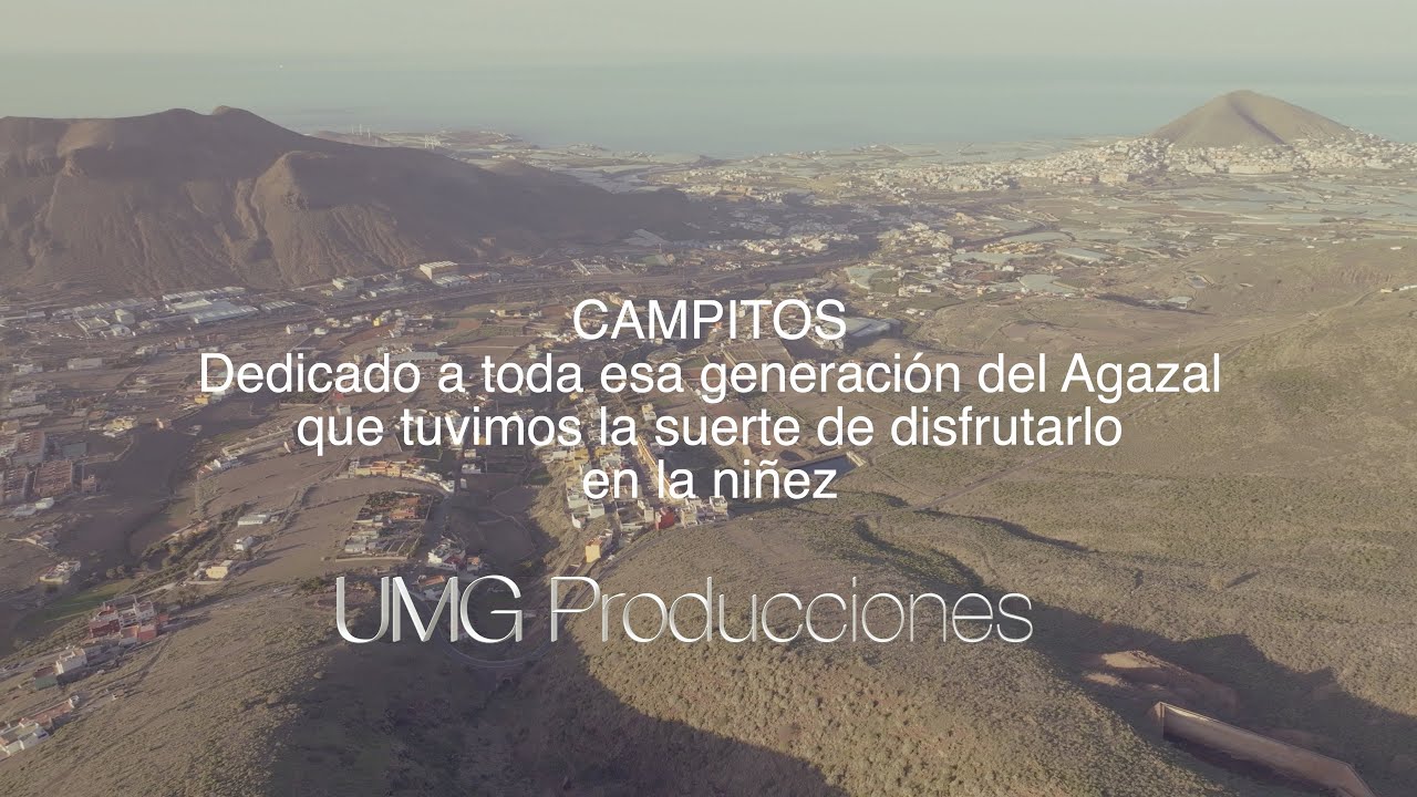 Campitos. El Agazal. Gáldar.(UMG Producciones)
