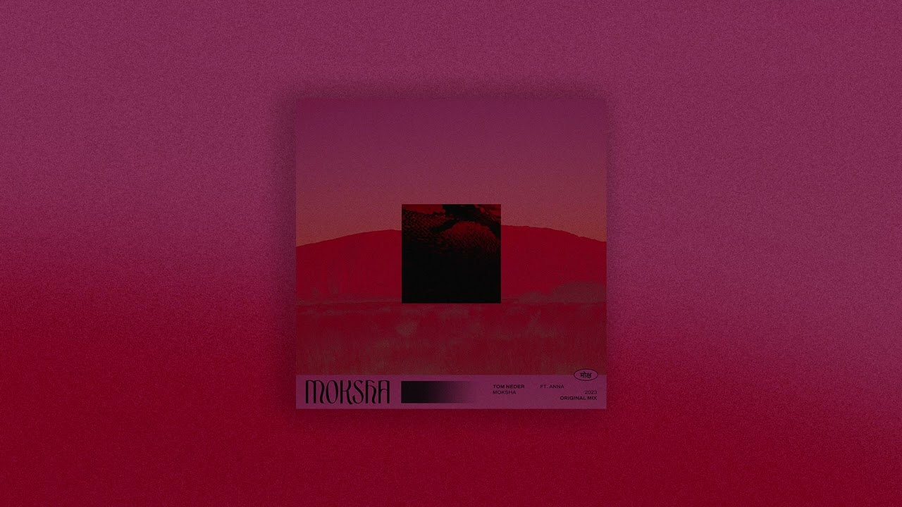 Tom Neder - Moksha feat. Anna