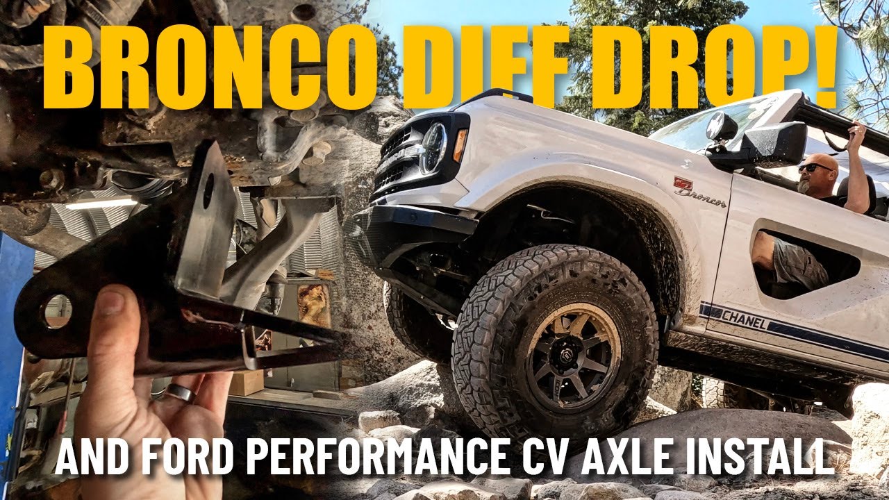Save Your Bronco's CV Axles! Installing a Diff Drop Along With New Ford Performance CV Axles