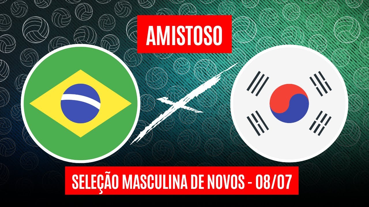 VÔLEI MASCULINO: BRASIL X COREIA DO SUL | AO VIVO E COM IMAGENS 08/07 | SELEÇÃO BRASILEIRA DE NOVOS