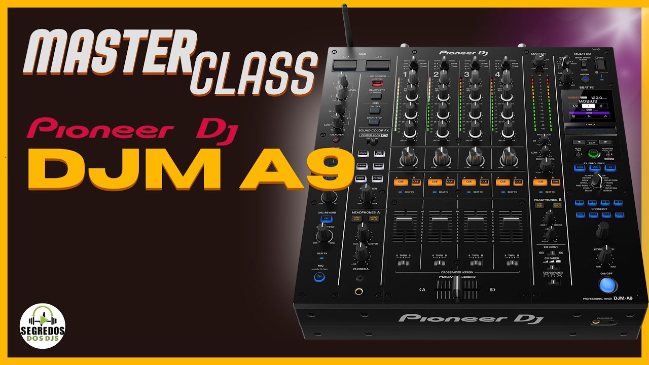 DJM A9  Pioneer DJ  - MASTER CLASS  em Português PTBR