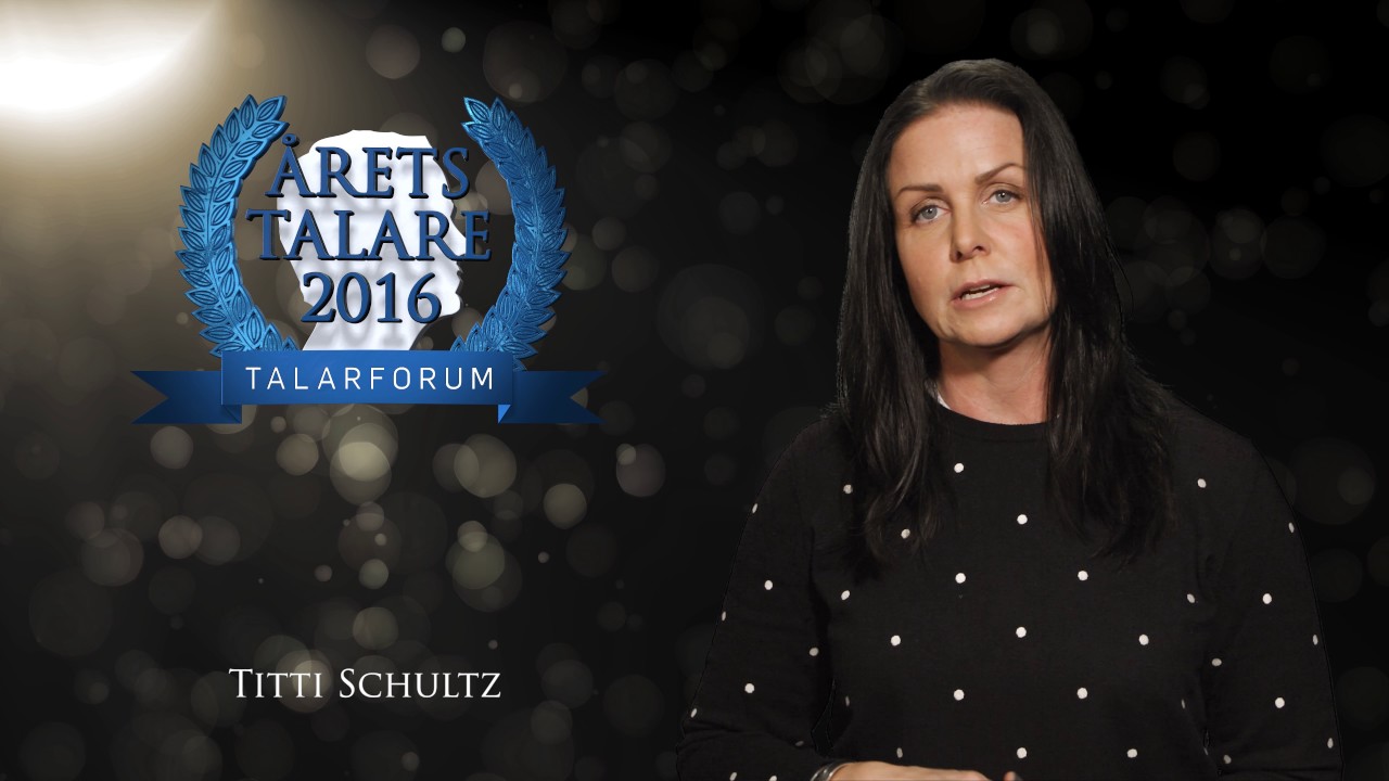 Titti Schultz - Nominerad till &Aring;rets talare 2016 - Moderator (Talarforum)