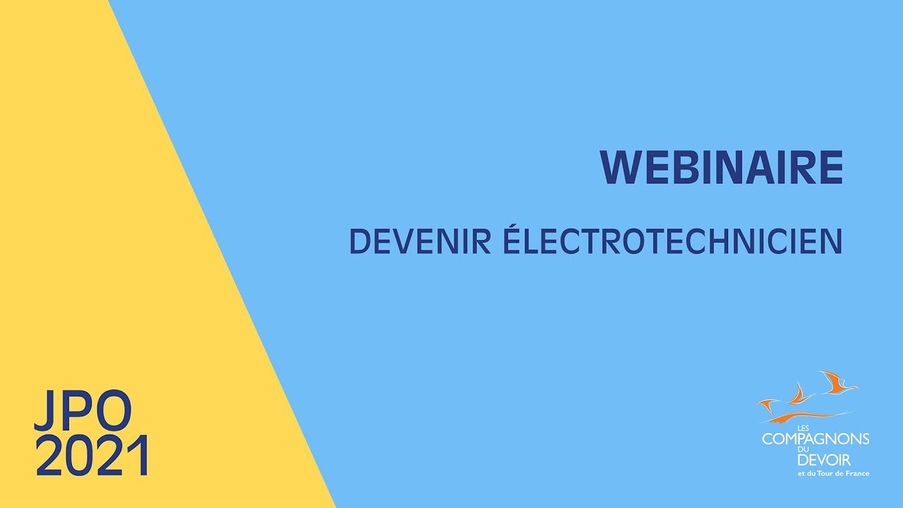 Devenir électrotechnicien | JPO numériques des Compagnons du Devoir
