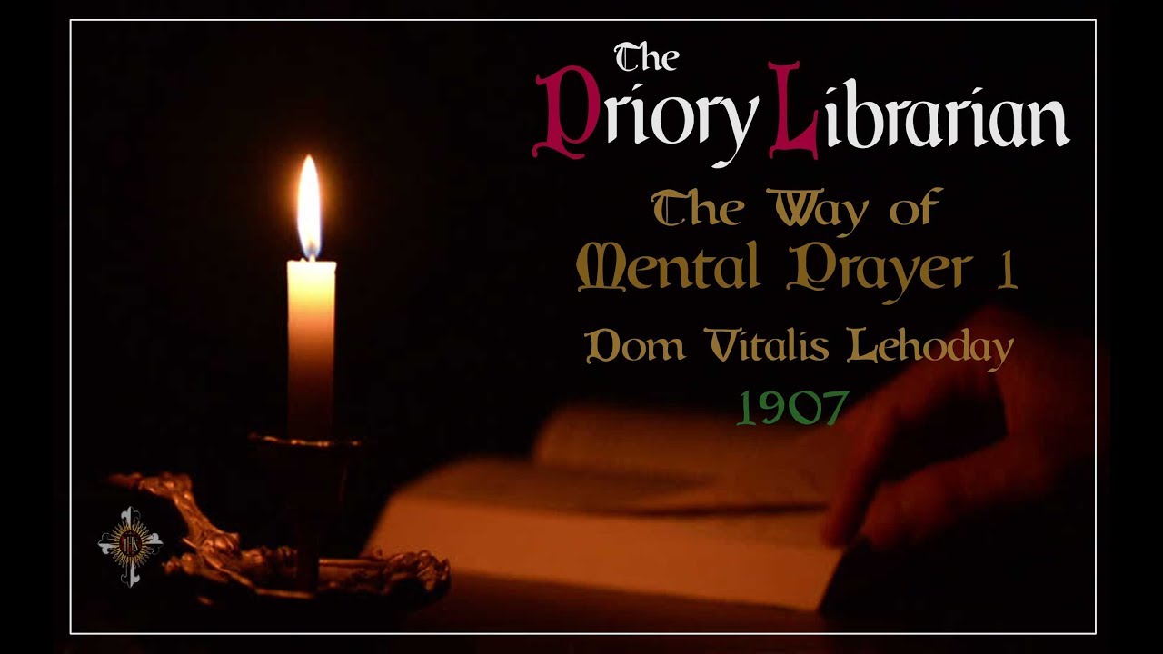 The Ways of Mental Prayer 1