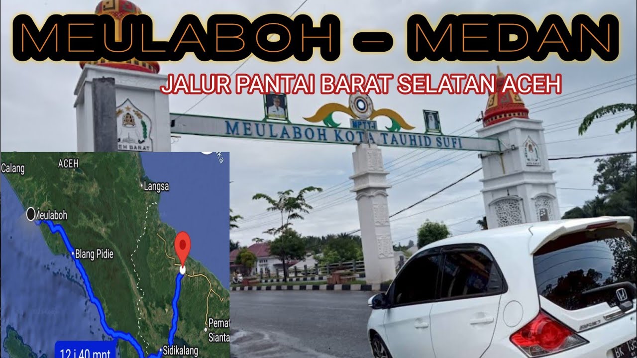 Episode 1 : Jalan Raya Meulaboh - Medan, Keindahan Aceh yang menakjubkan!!