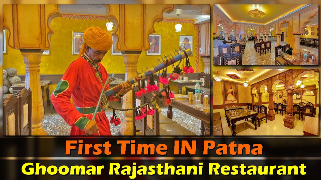 Ghoomar Rajasthani Restaurant First Time IN PATNA | Unlimited Rajasthani Thali In Patna