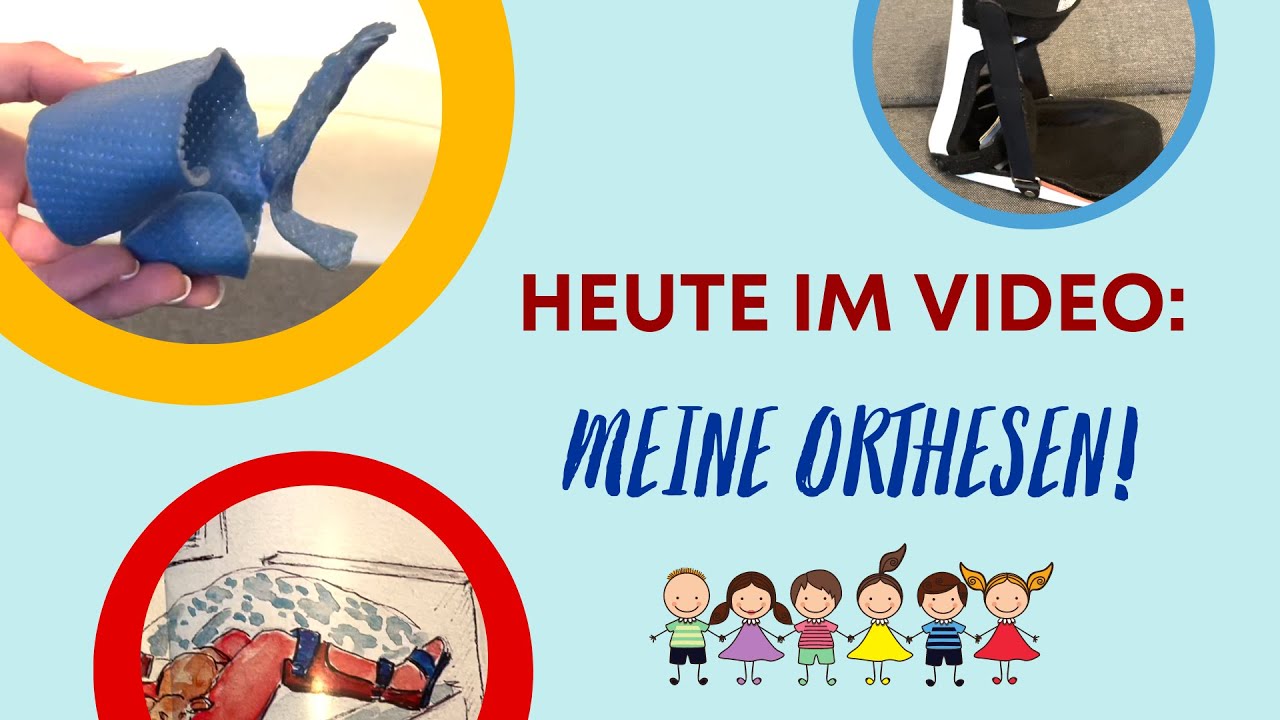 Kinder-Video: Das sind meine Orthesen 😃!