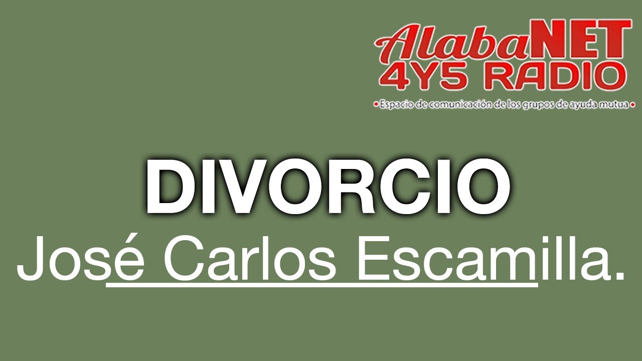 José Carlos Escamilla. TEMA: DIVORCIO