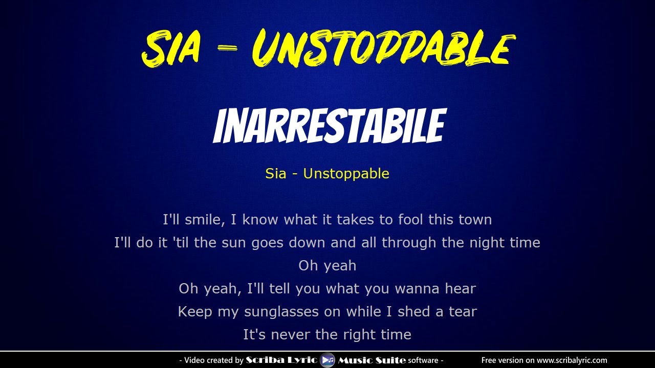 Sia - Unstoppable - Traduzione italiano + testo inglese