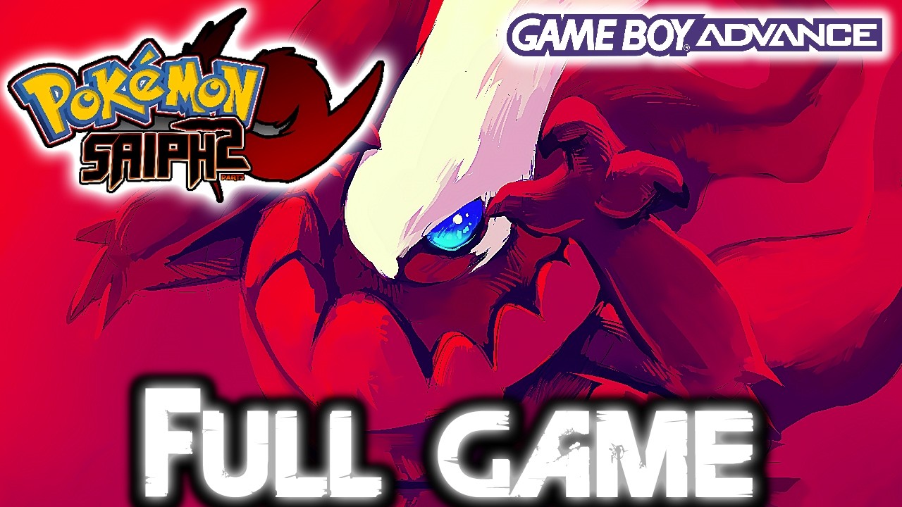 POK&Eacute;MON SAIPH 2 Gameplay Walkthrough FULL GAME (Game Boy Advance)