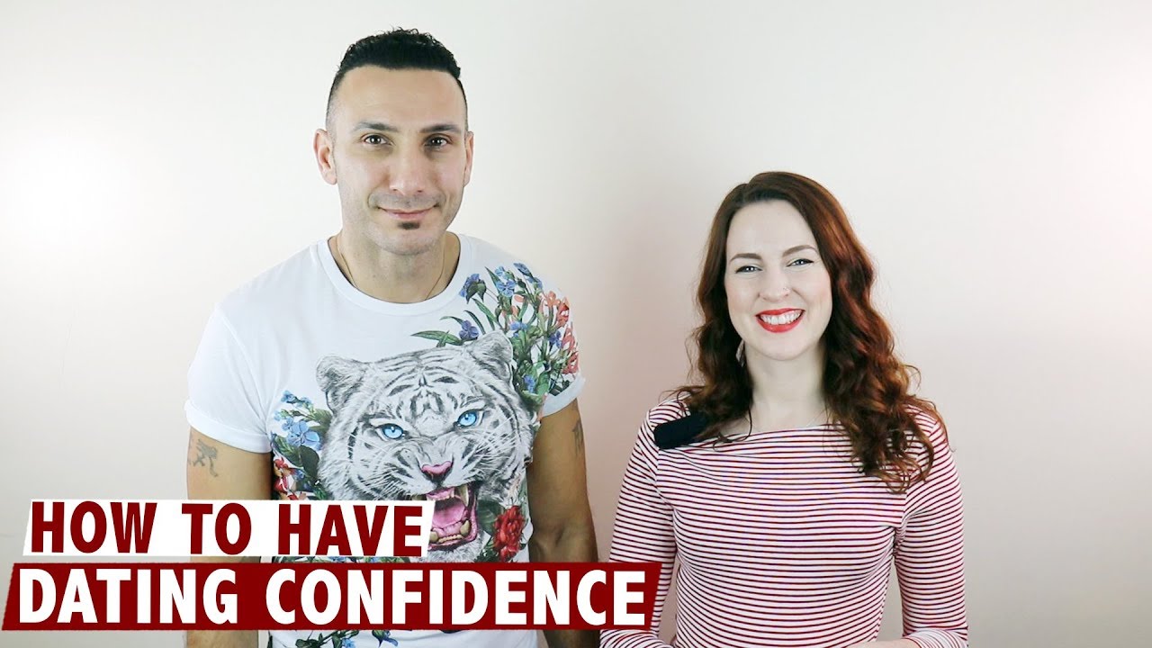How to have dating confidence?