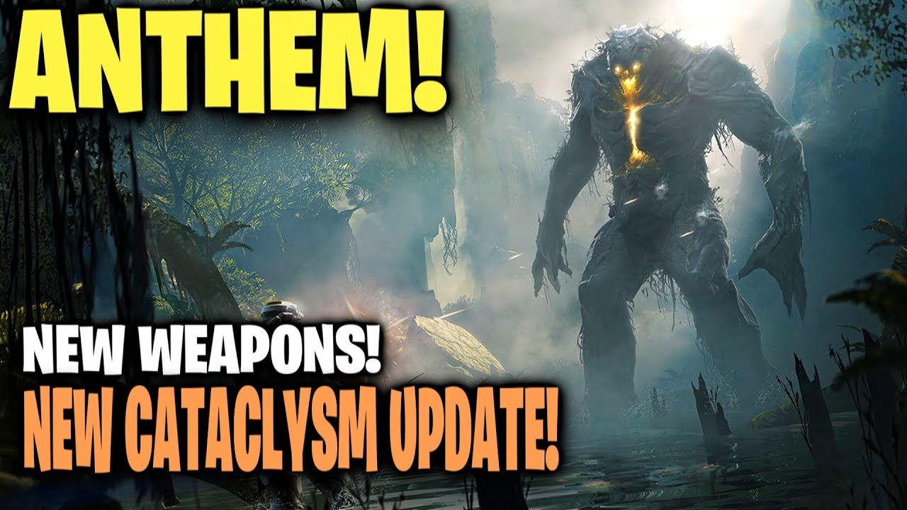Anthem NEW Cataclysm Update!! NEW WEAPONS! Hype!