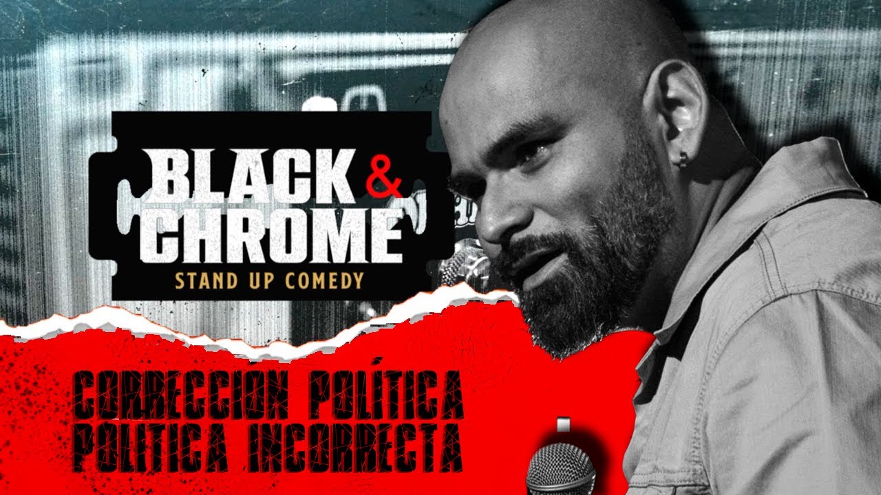 Corrección política y política incorrecta | Fredy El Regio | Black and Chrome SLP