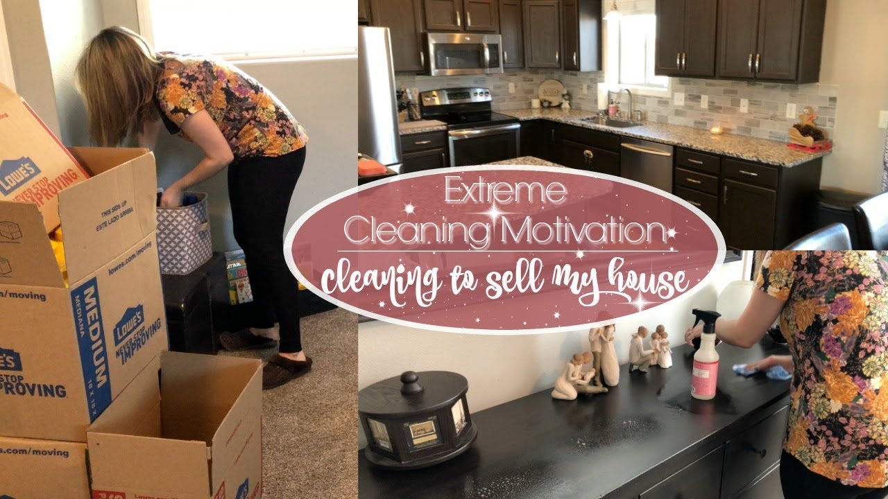 EXTREME CLEANING MOTIVATION :: CLEANING TO SELL OUR HOME :: MONDAY MOTIVATION