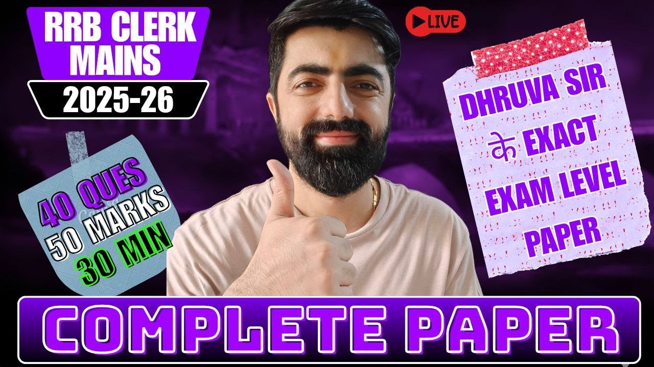 IBPS RRB Clerk Mains 2025 Paper - 04, Exact Exam Level Content || By Dhruva Sir