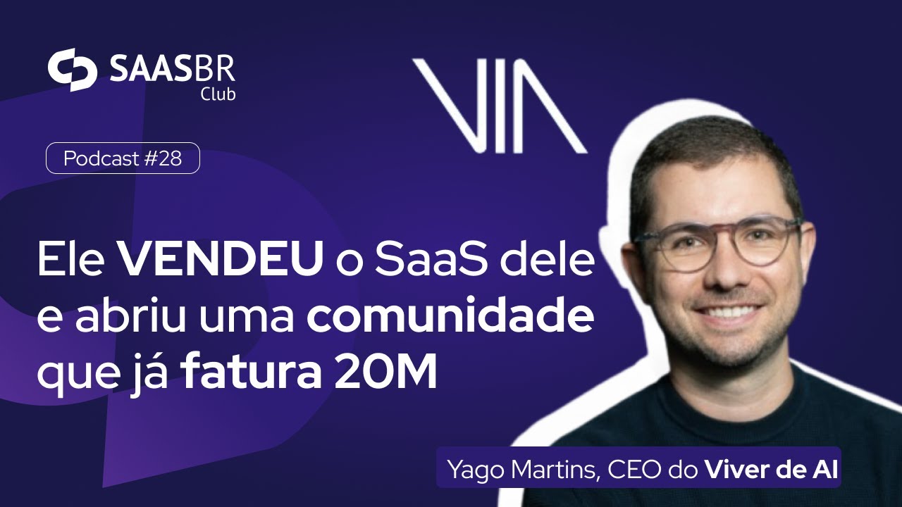 A transformação dos SAAS em COMUNIDADES | Yago Martins | CEO do Viver de AI