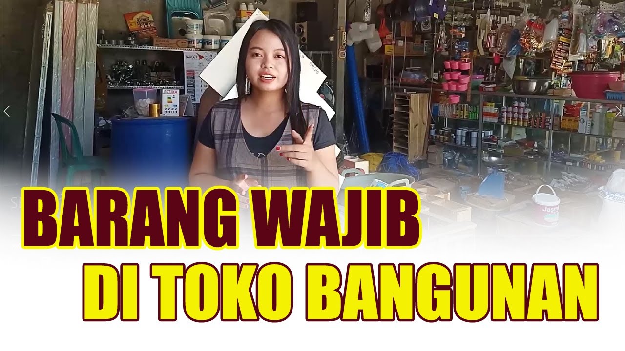 BARANG YANG LAKU, WAJIBA ADA DI TOKO BANGUNAN