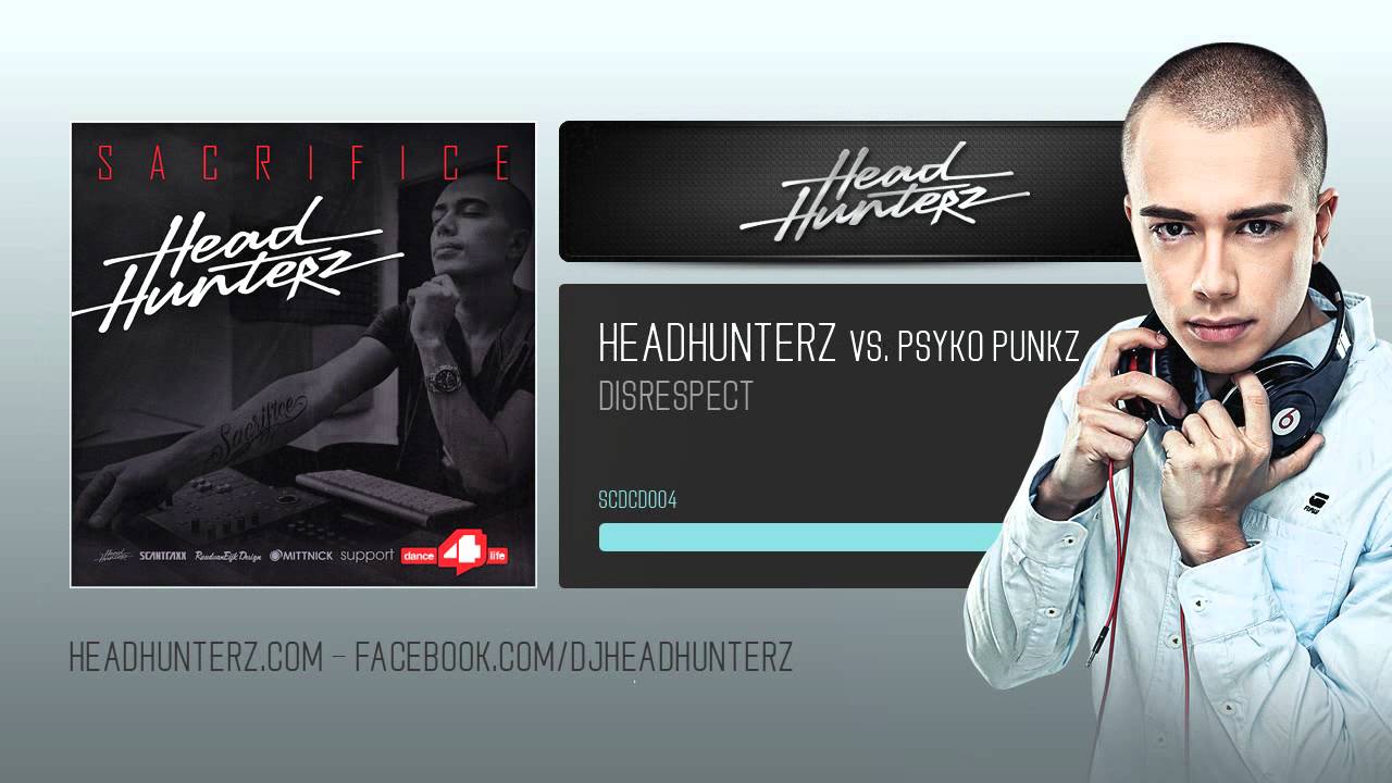 Headhunterz vs. Psyko Punkz - Disrespect