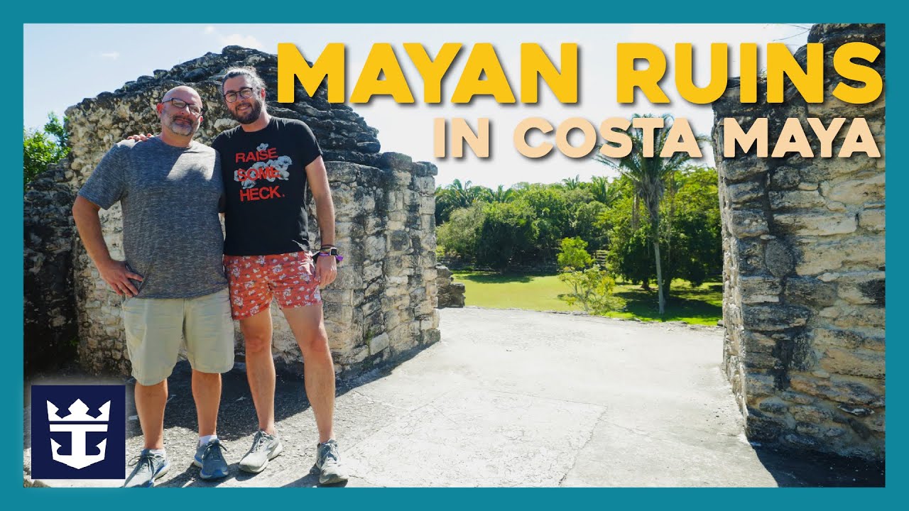 Oasis of the Seas | Royal Caribbean Cruise Vlog Part 6 -Costa Maya Kohunlich & Dzibanche Mayan Ruins