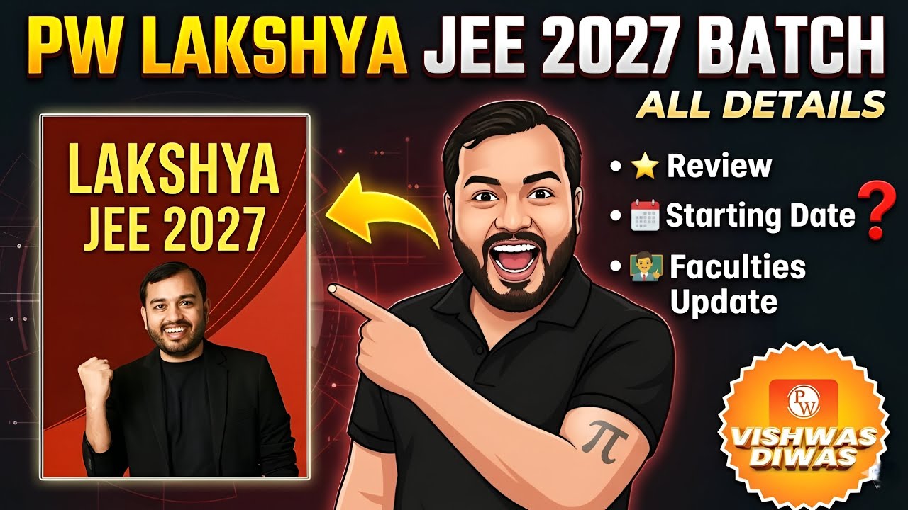 Pw Lakshya Jee 2027 Batch All Details | Pw Lakshya Jee 2027 Batch Faculties | Pw Lakshya Jee 2027