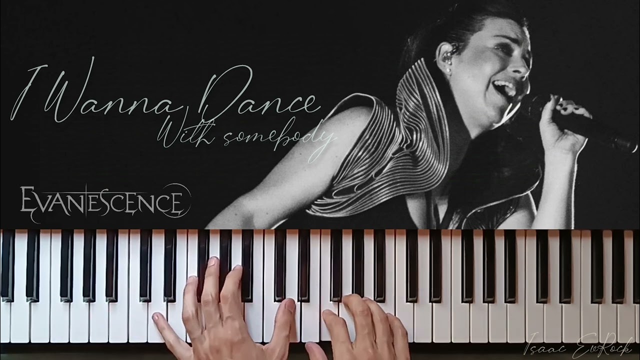 Evanescence - I Wanna Dance With Somebody (Piano Tutorial) [PART. 01 - INTRO / CHORUS 01]