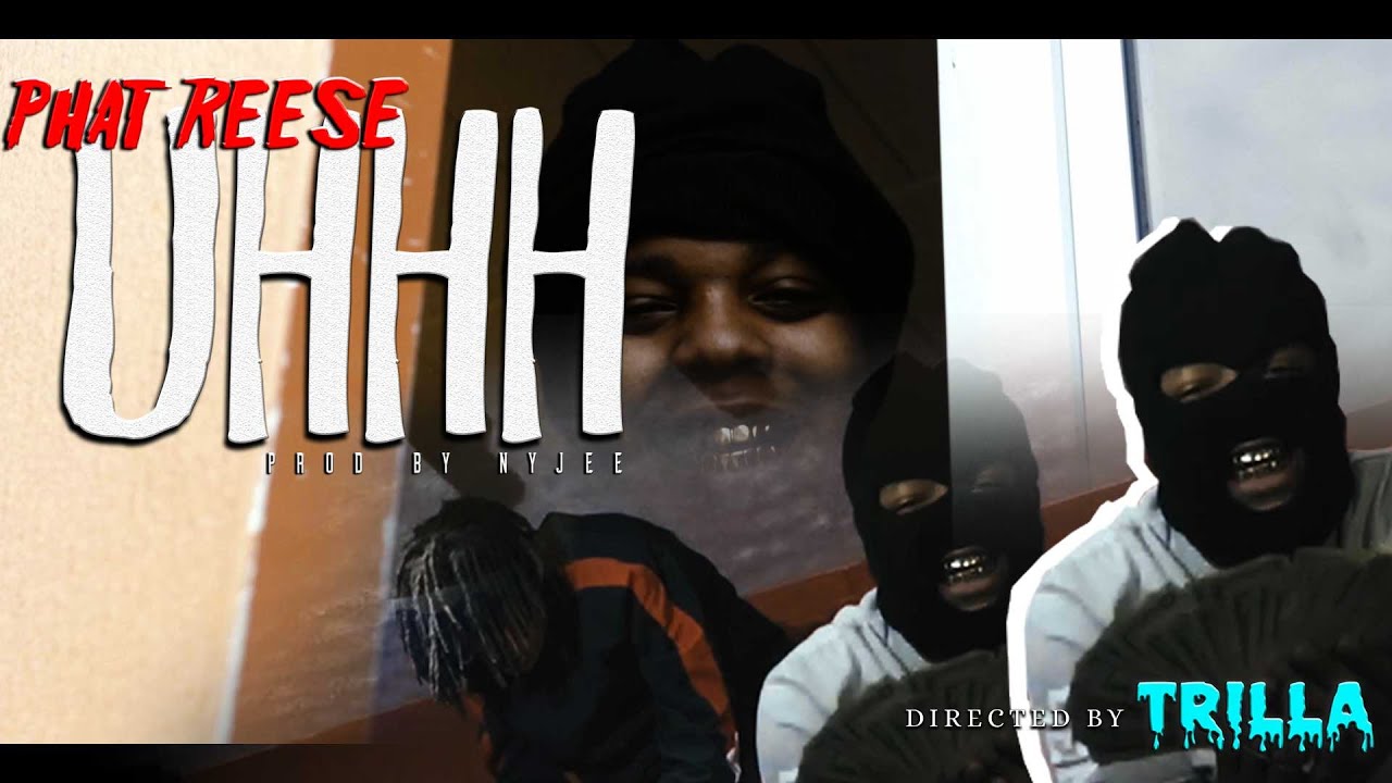 Phat Reese - Uhhh (Official Video) Prod By Nyjee
