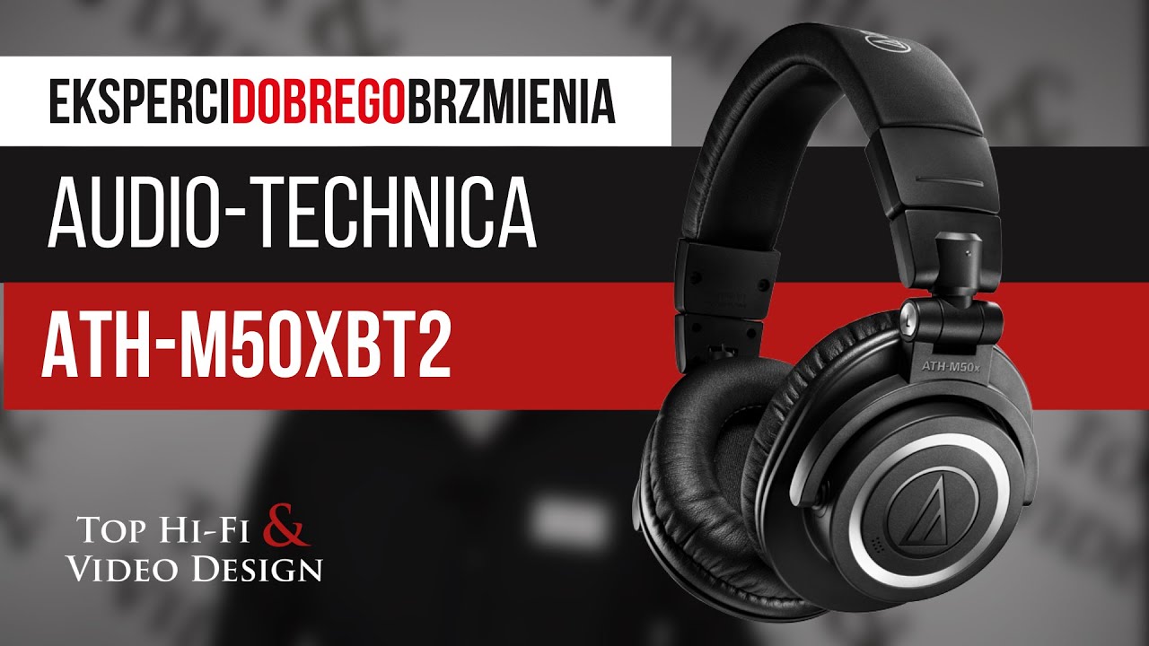 Audio-Technica ATH-M50xBT2 następca legendarnego modelu | Prezentacja Top Hi-Fi