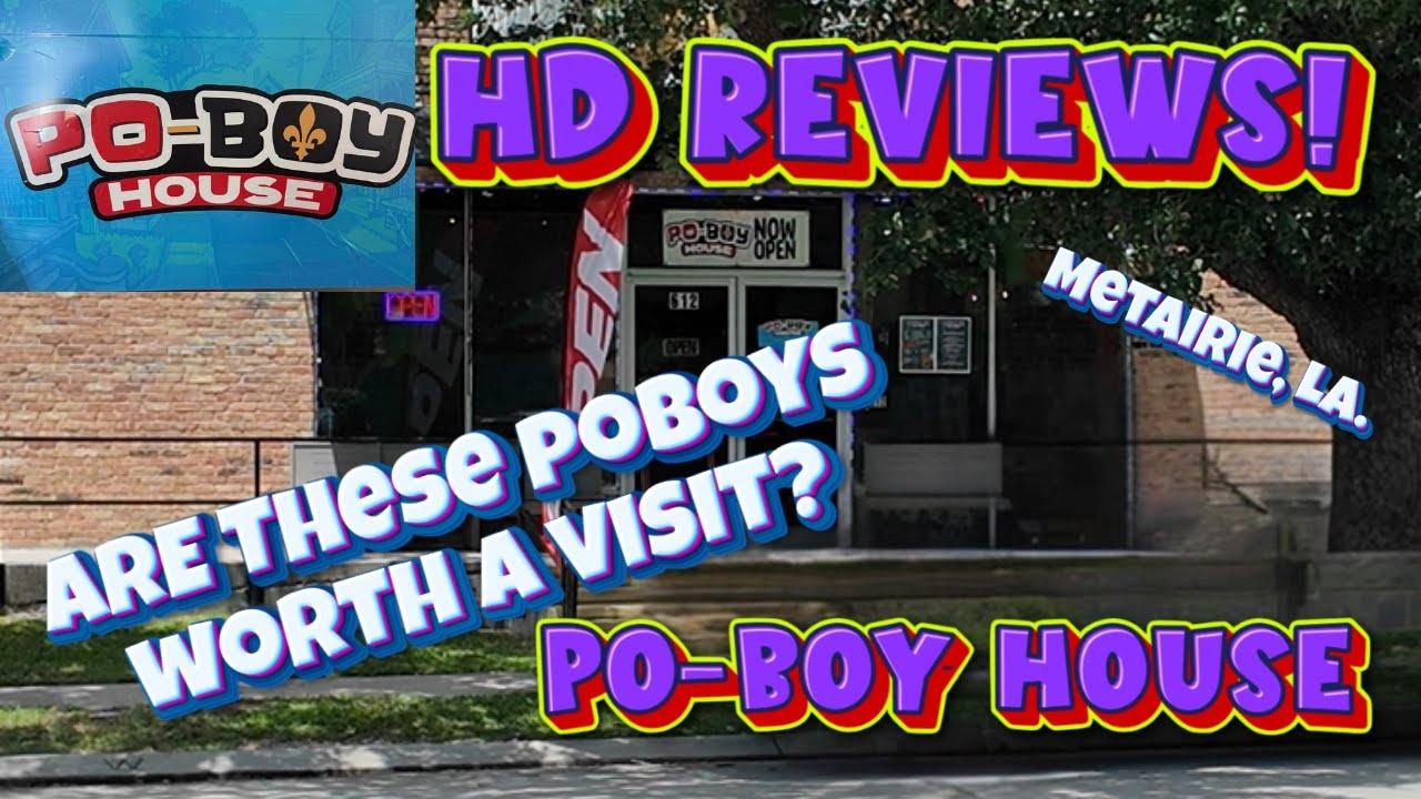 HD Reviews the new - Po-Boy House in Metairie, Louisiana.. Is this house worth a visit?