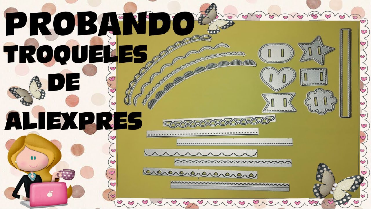 PROBANDO TROQUELES DE ALIEXPRESs