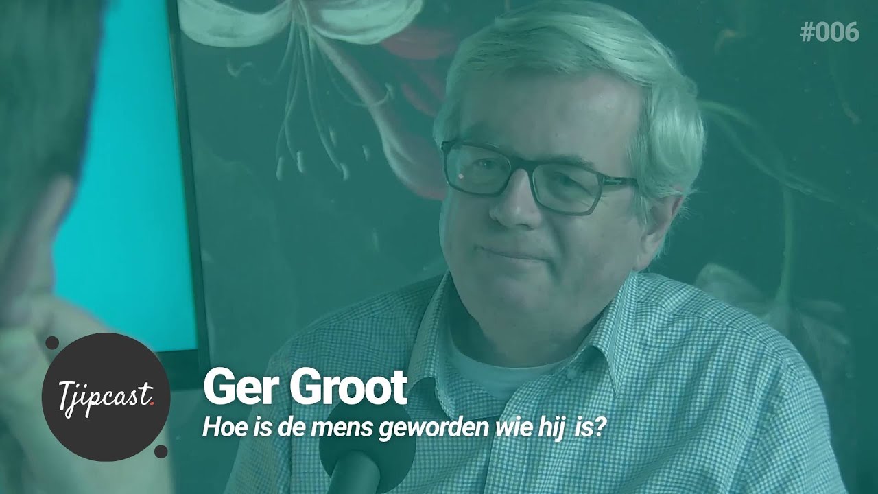 Hoe is de mens geworden wie hij is? Tjipcast 006 met Ger Groot