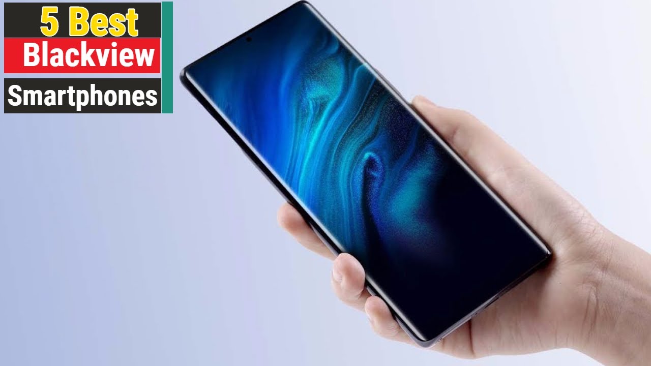 Best Blackview Smartphones 2024 |Top 5