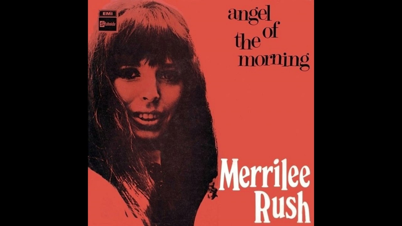 Merrilee Rush - Angel Of The Morning (Single Stereo Mix)