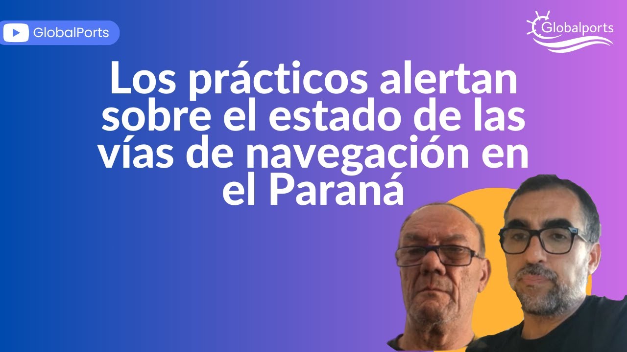 Los pr&aacute;cticos alertan sobre el estado de las v&iacute;as de navegaci&oacute;n en el Paran&aacute;
