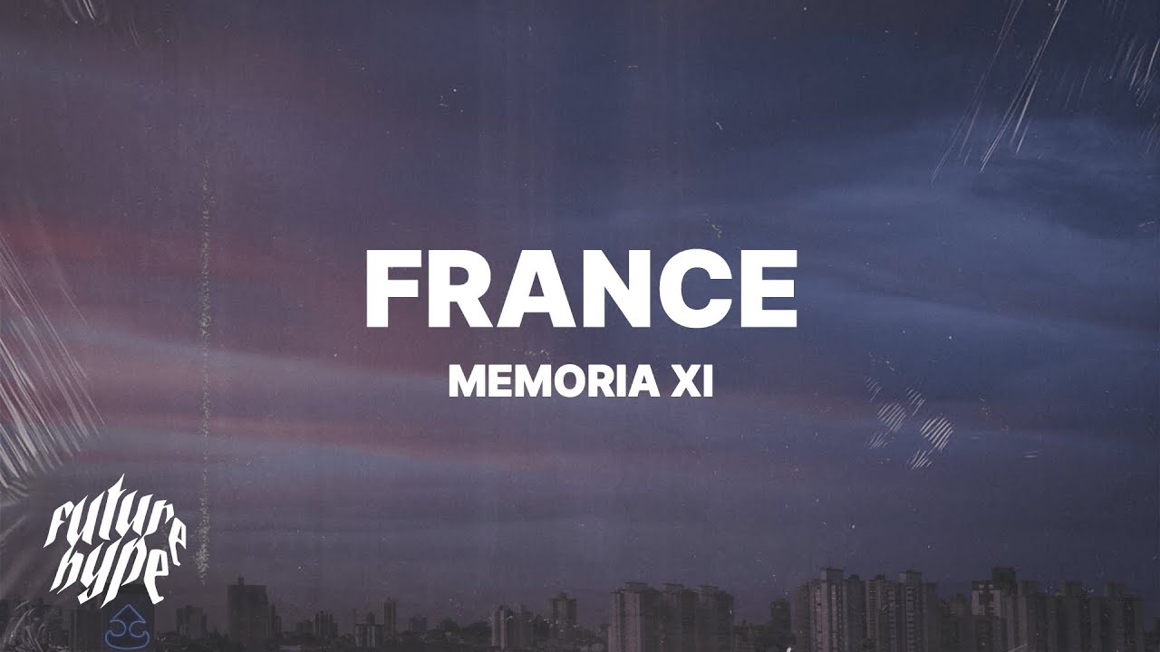 Memoria XI - France (Lyrics)