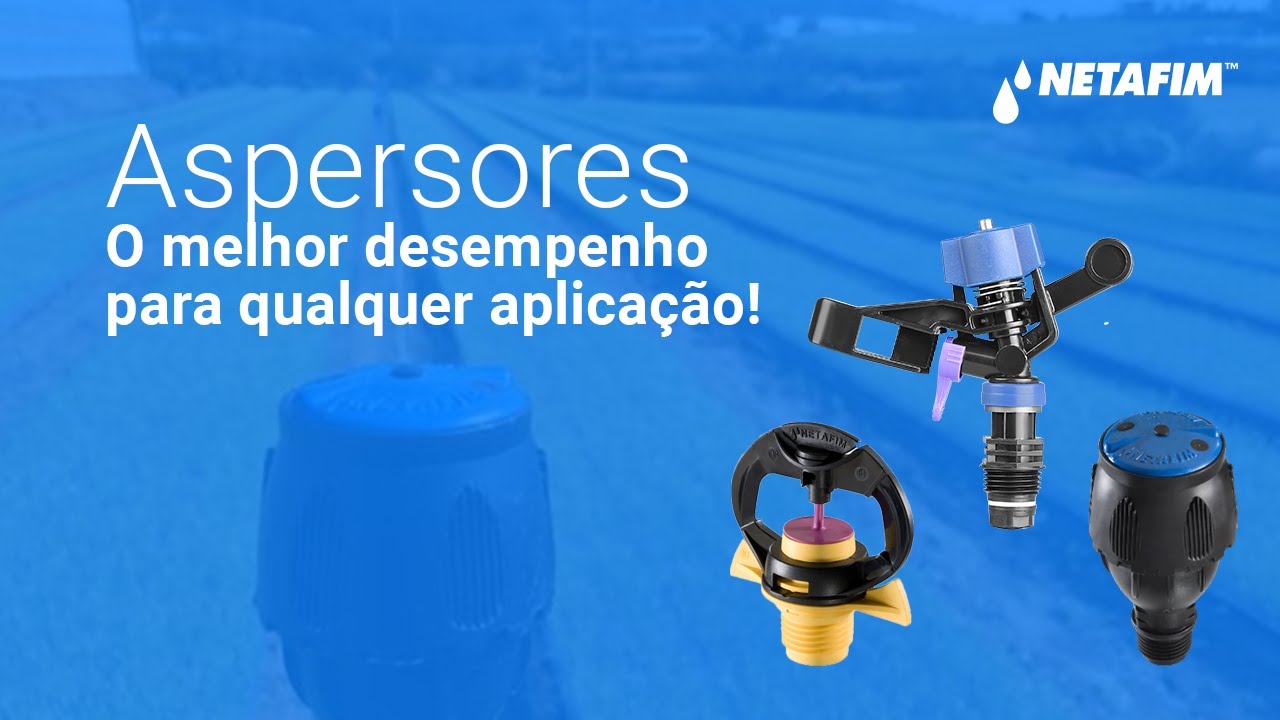 Aspersores Netafim™: o melhor desempenho para qualquer aplicação!