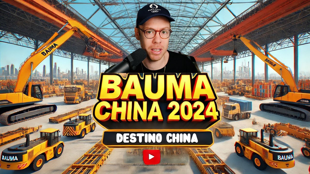 GUIA COMPLETO para BAUMA CHINA 2024 - Importação e Construção na Maior Feira!