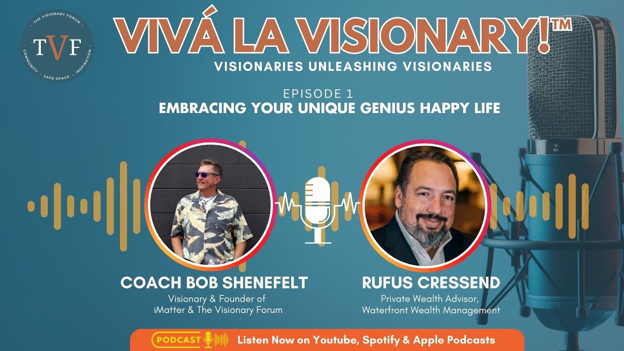 Embracing Your Unique Genius Happy Life with Rufus Cressend | Vivá La Visionary!™ EP. 1