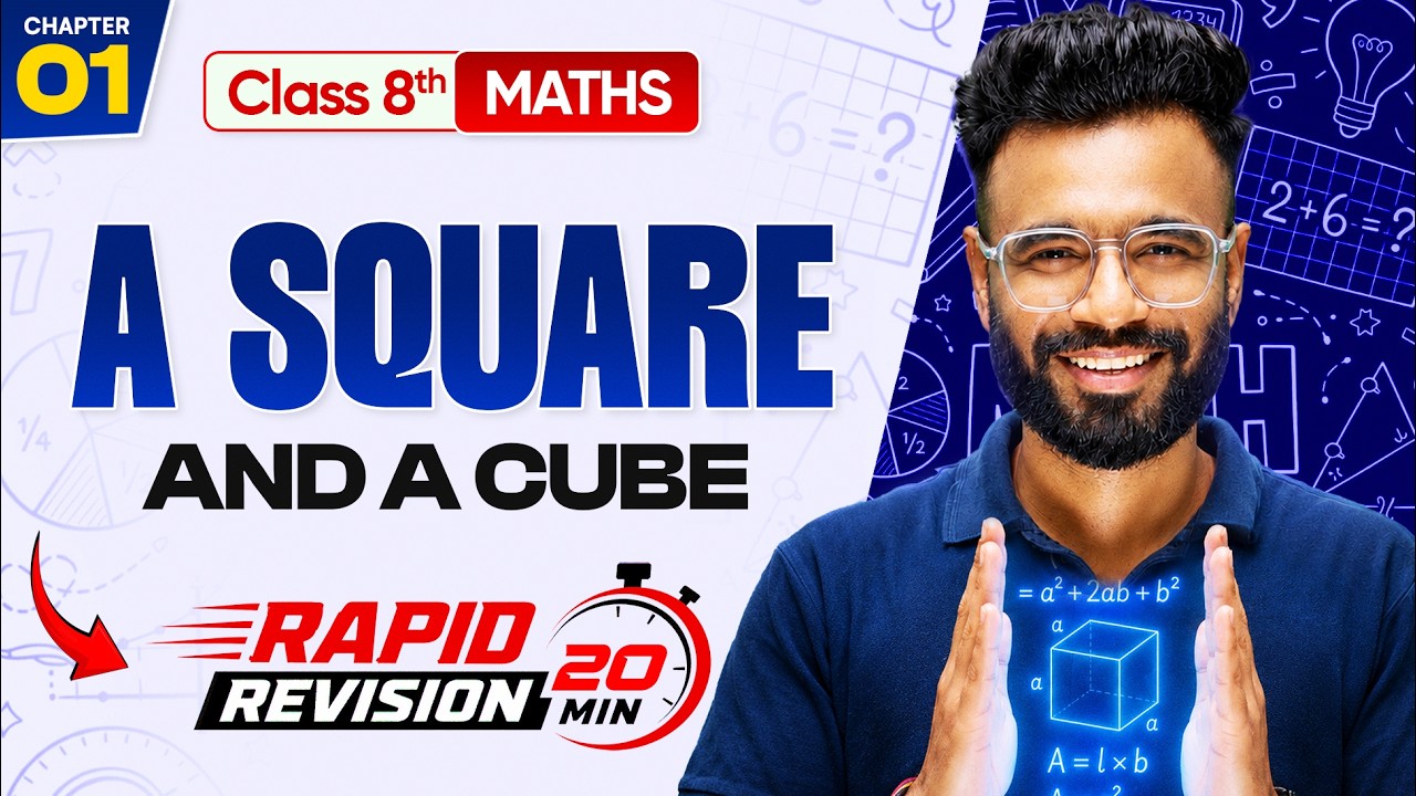 Squares and Cubes | Class 8 Maths Ch 1 | Rapid Revision | 20 Minutes ⚡#nexttoppersjuniors #class8