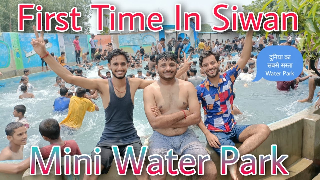 First Time In Siwan 😱 Mini Water Park #Siwan | Keshari Vlogtech