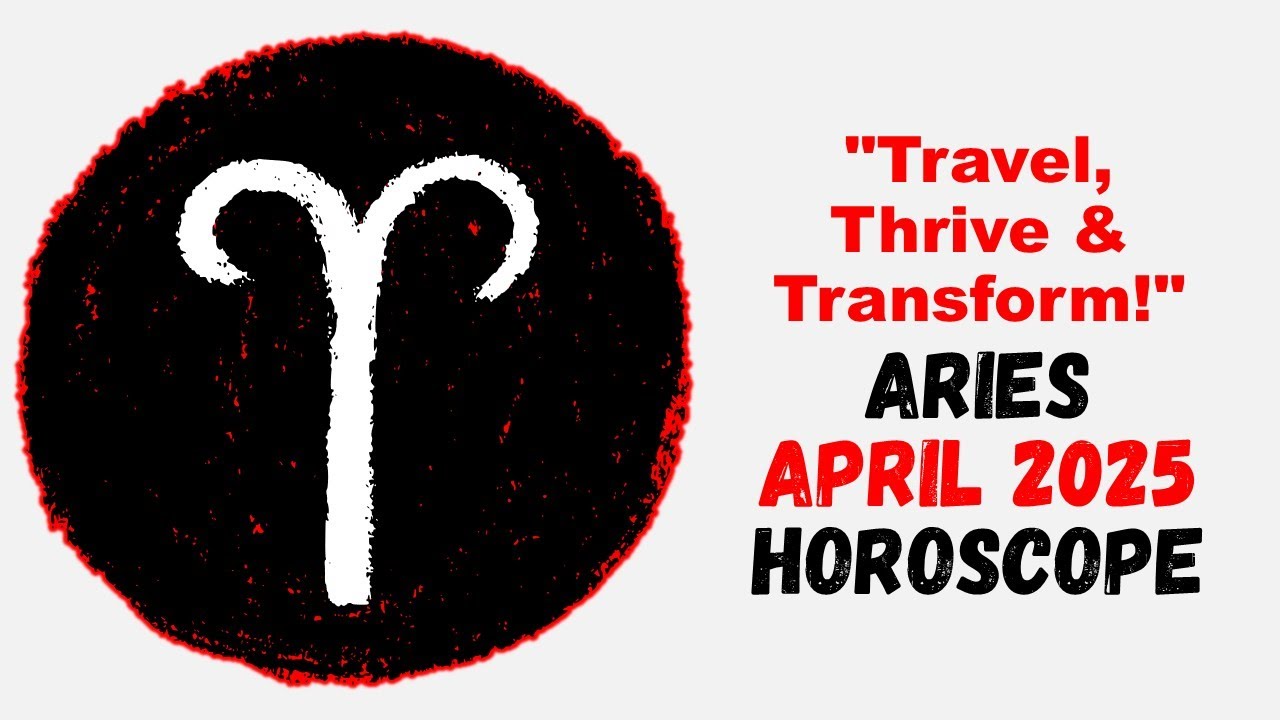 Aries April 2025 Horoscope #Aries