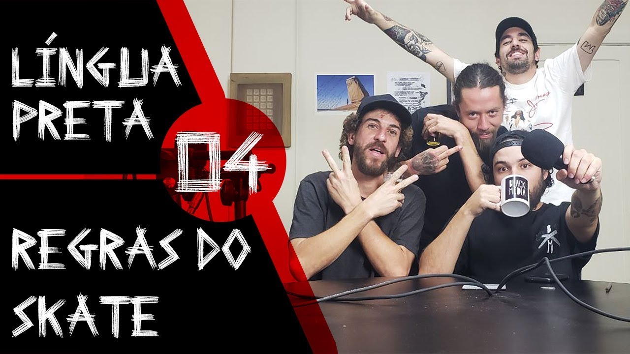 Língua Preta 04 - Regras do Skate
