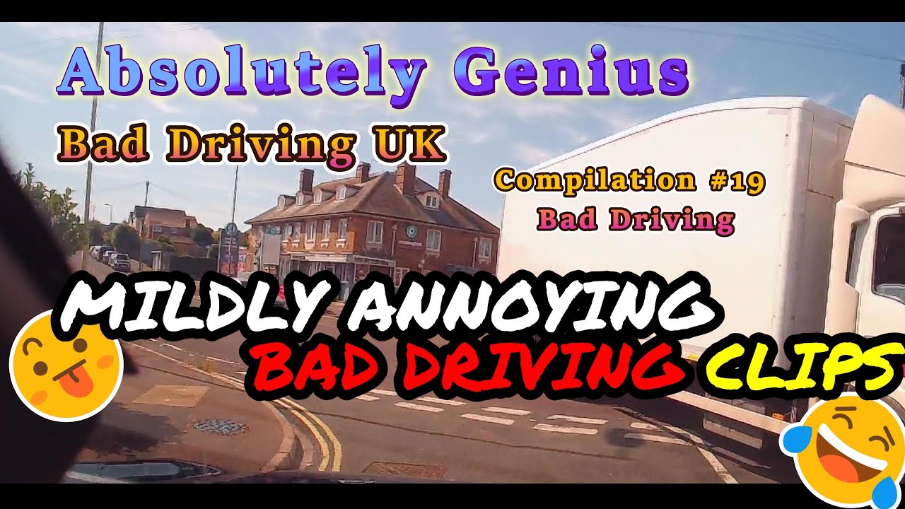 Genius Bad Driving Vol 19 - Bad Driving
