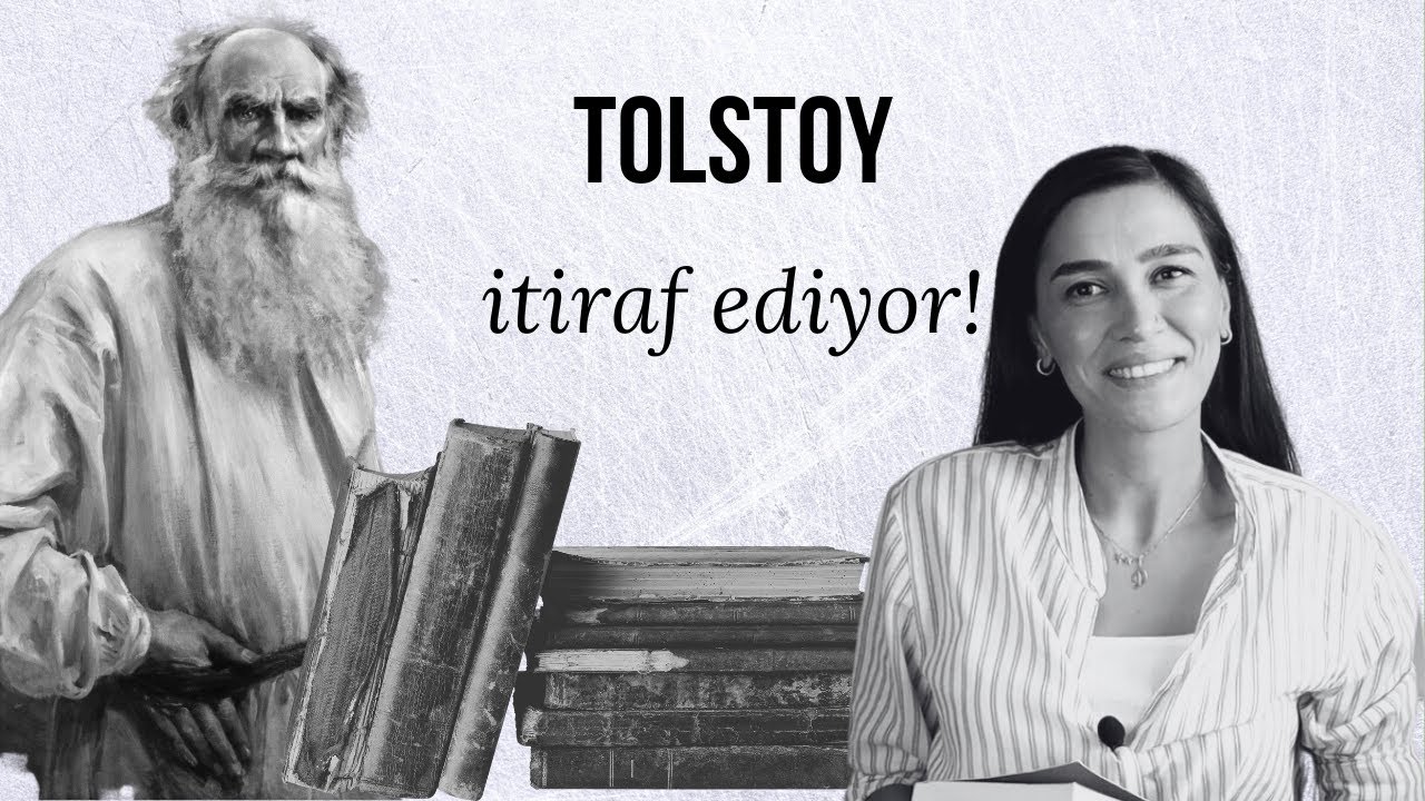 TOLSTOY'UN EN İYİ KİTABI, YAŞAMI VE HAYATA BAKIŞI
