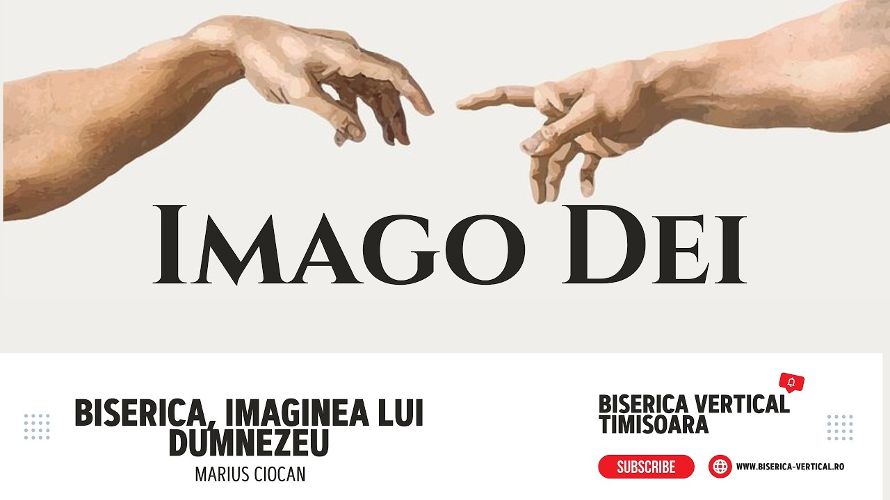 Biserica Vertical | Biserica, imaginea Lui Dumnezeu | Marius Ciocan