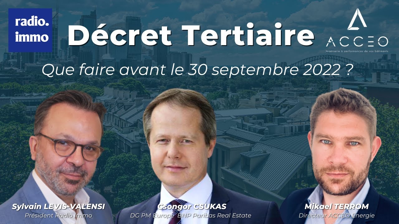 DECRET TERTIAIRE -  Que faire avant le 30 Septembre 2022 ?