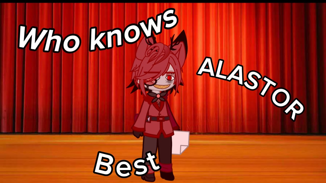 Hazbin Hotel plays ‘who knows Alastor best’ (READ DESC)(MY AU!)