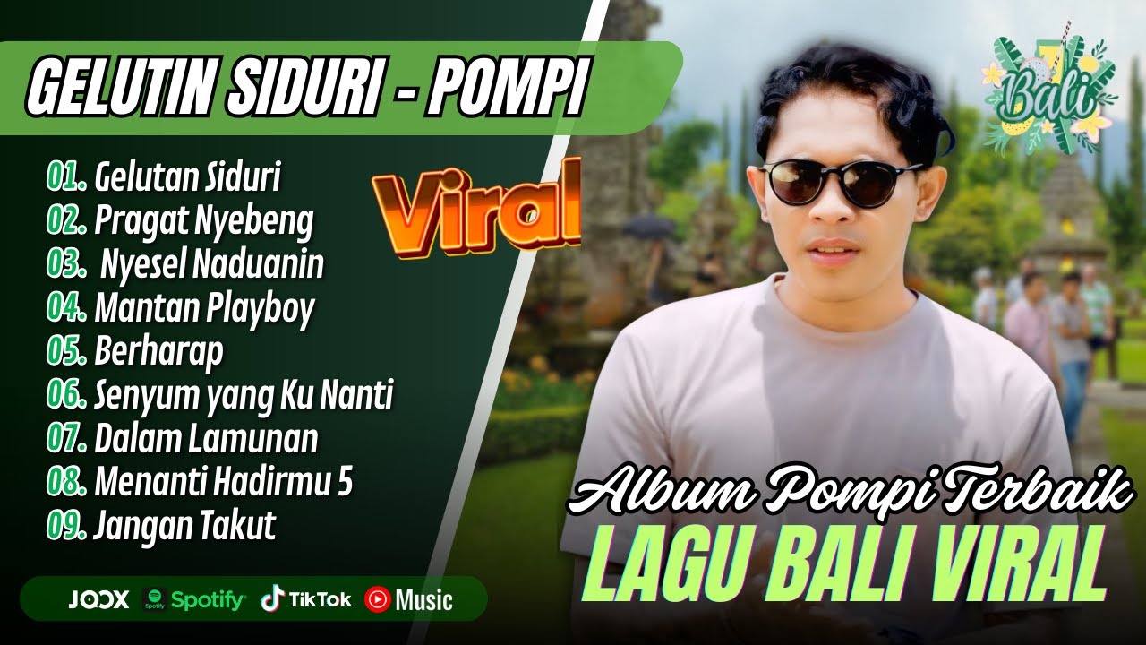Pompi Album Terbaik - GELUTIN SIDURI - PRAGAT NYEBENG | NYESEL NADUANIN || LAGU BALI TERPOPULER 2025