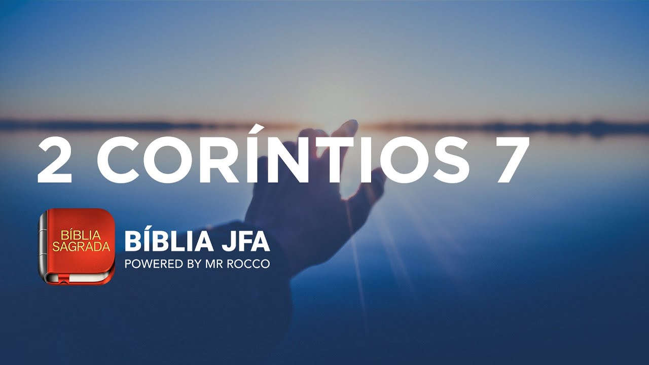 2 CORÍNTIOS 7 - Bíblia JFA Offline