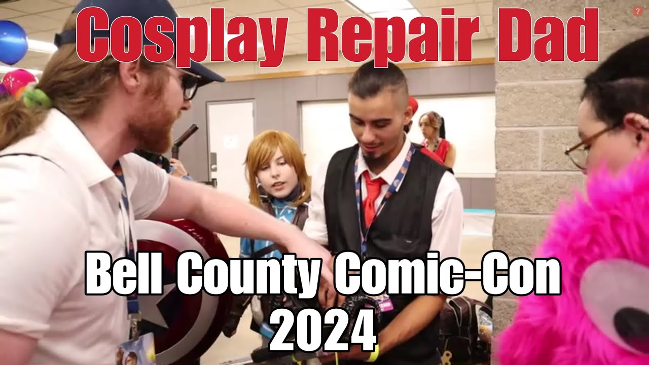 Bell County Comic Con 2024 ( Cosplay Repair Dad )